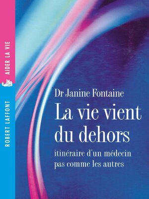 cover image of La vie vient du dehors